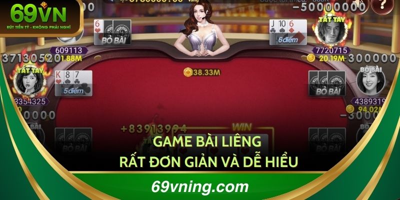 Game bài Liêng rất đơn giản và dễ hiểu
