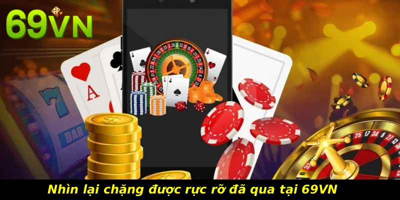 Nhìn lại chặng được rực rỡ đã qua tại 69VN 